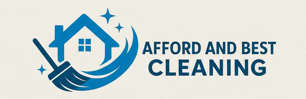Afford & Best Cleaning – Affordable, Reliable & Guaranteed Cleaning Services