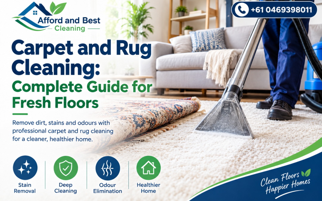 Carpet and Rug Cleaning: Complete Guide for Fresh Floors