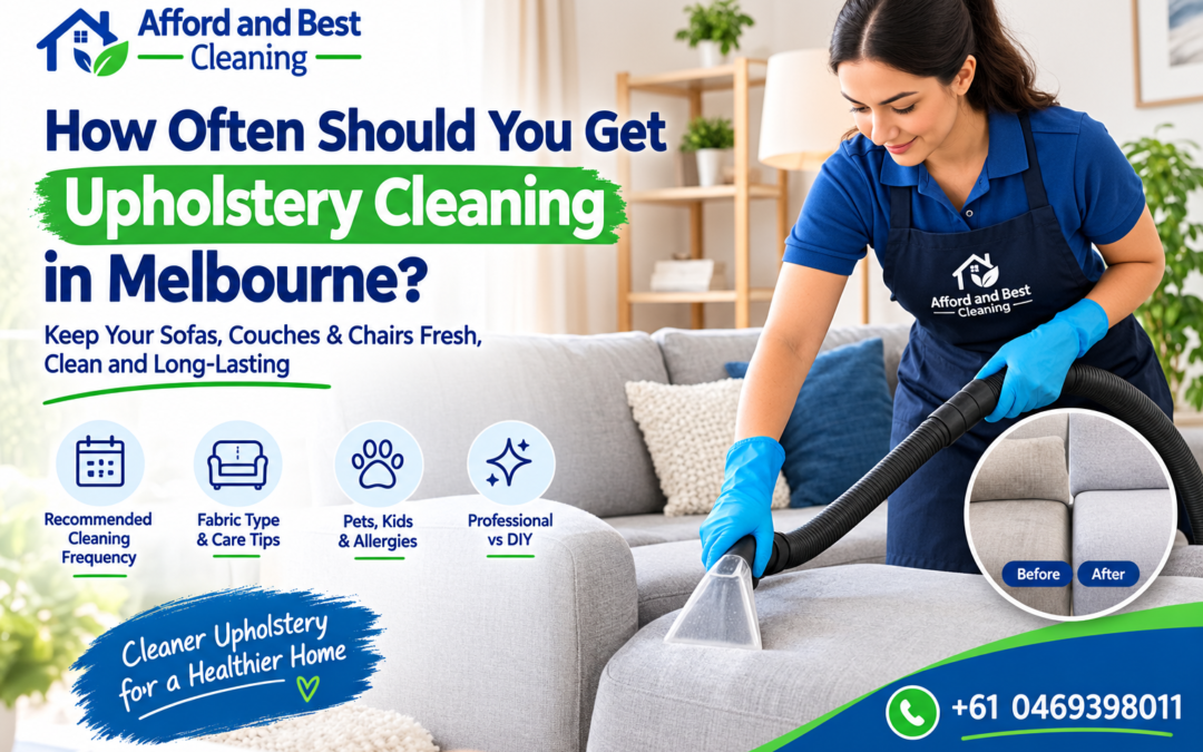 How Often Should You Get Upholstery Cleaning in Melbourne?